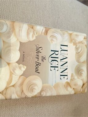 -The Silver Boat by Luanne Rice – Hardcover 2011 A Novel Family Dram